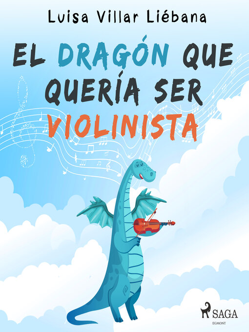 Title details for El dragón que quería ser violinista by Luisa Villar Liébana - Available